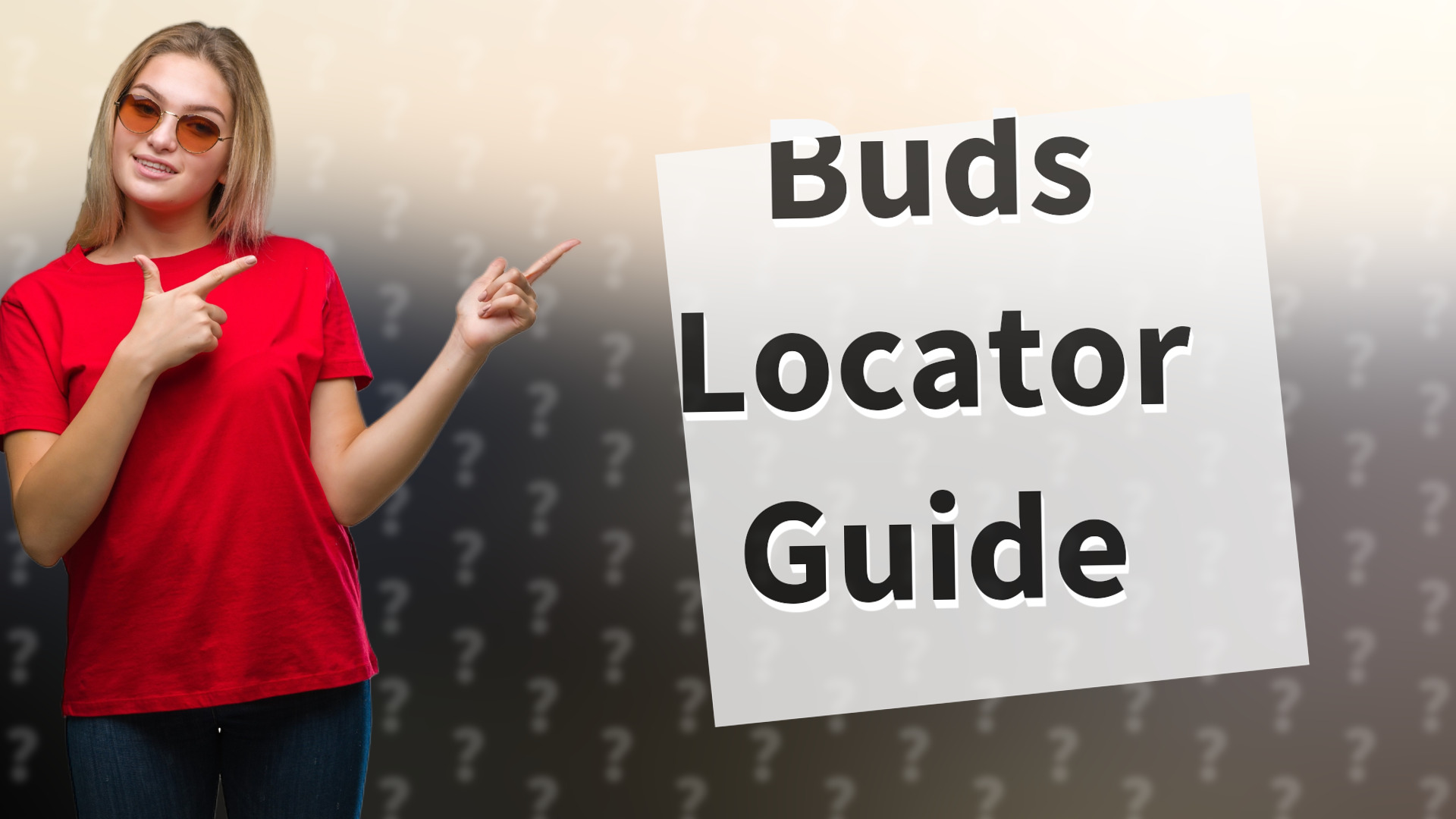 Buds Locator Guide