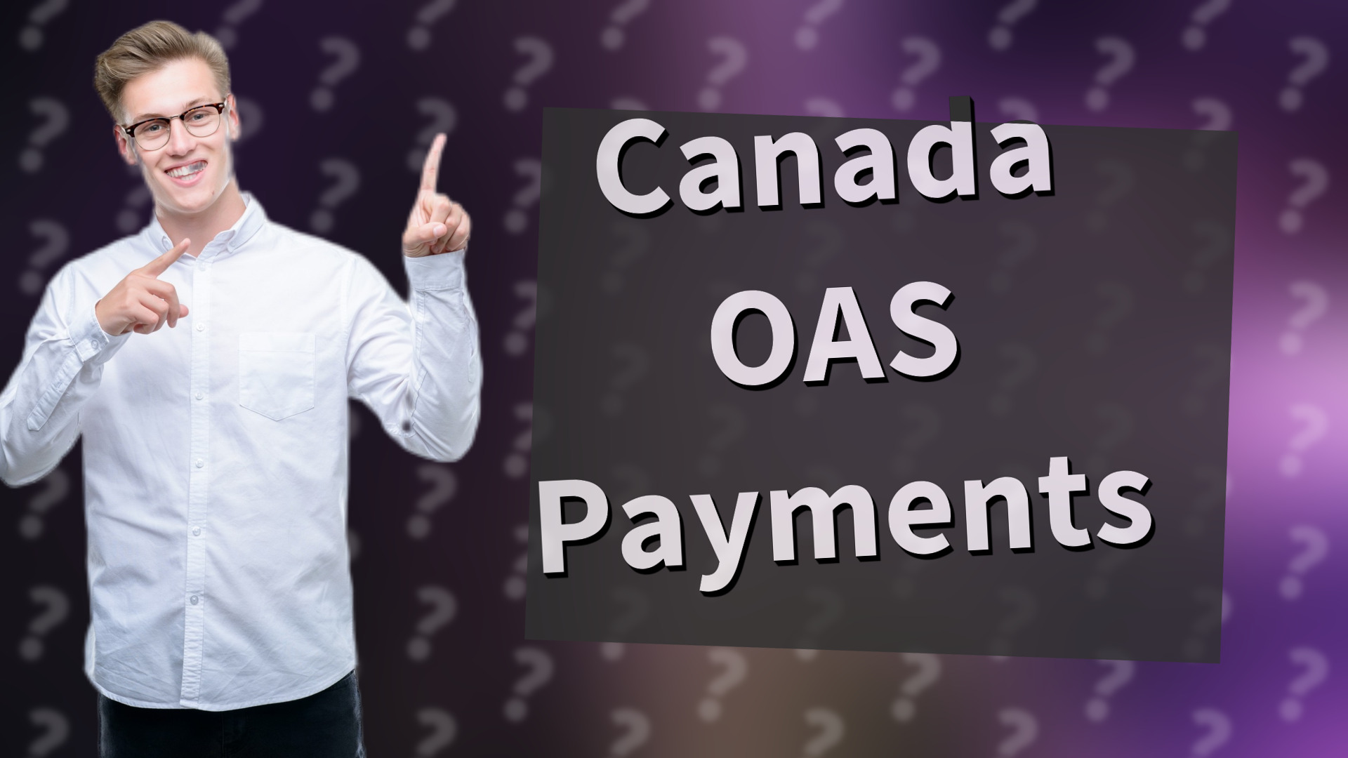 Canada OAS Payments