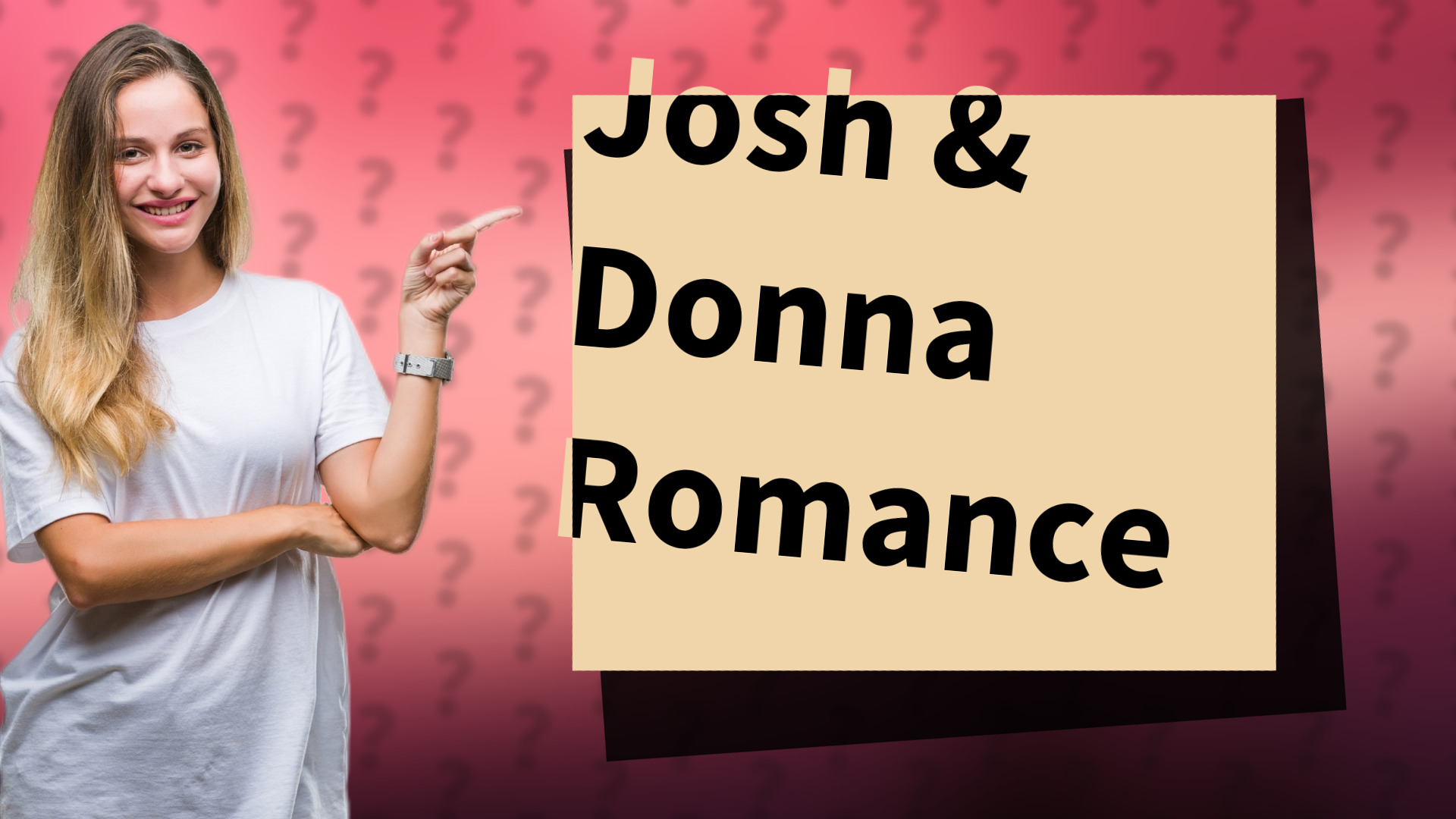 Josh & Donna Romance