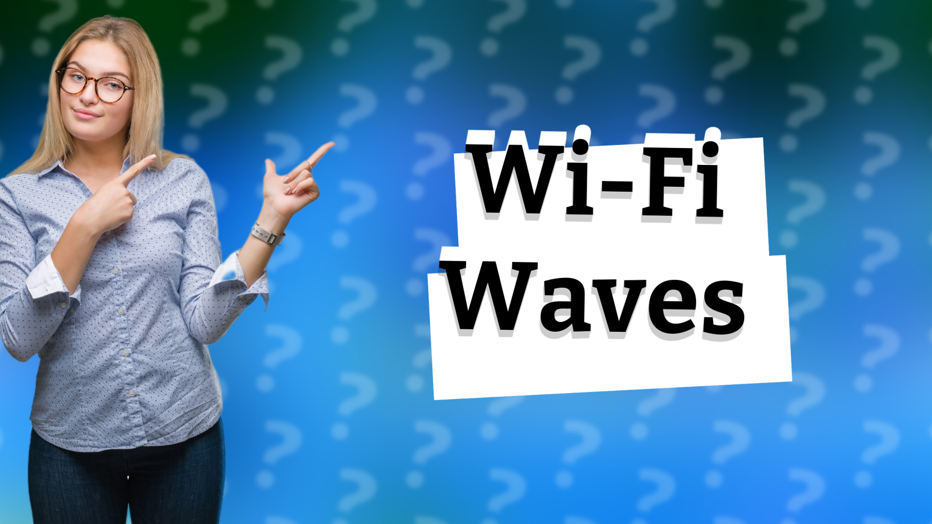 Wi-Fi Waves