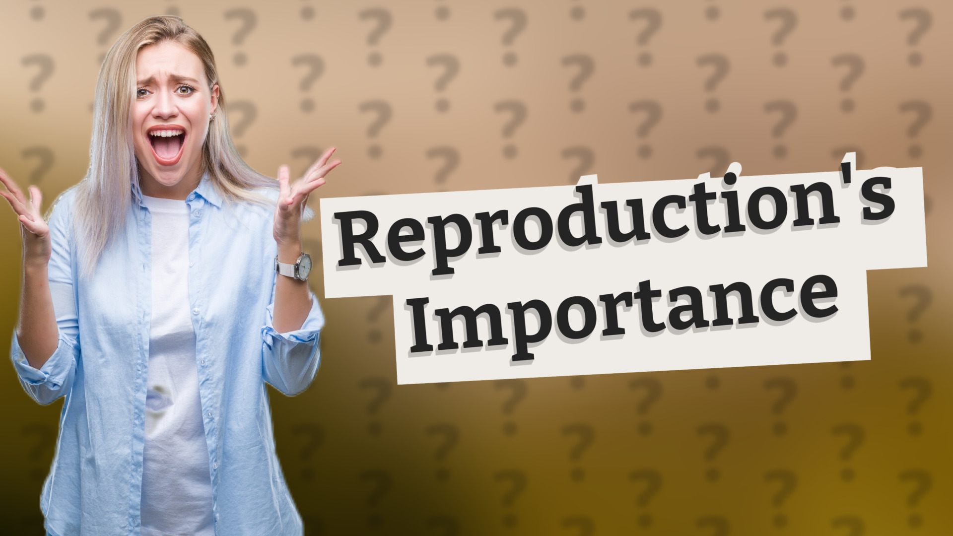 Reproduction's Importance