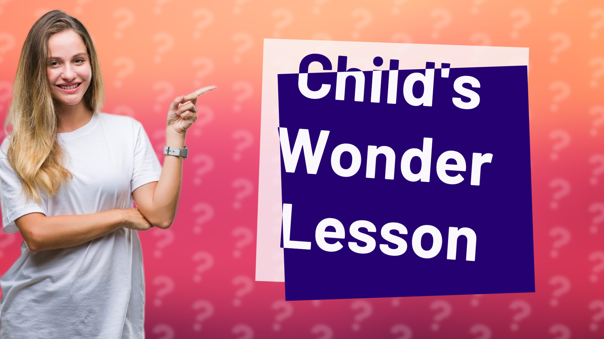 Child's Wonder Lesson