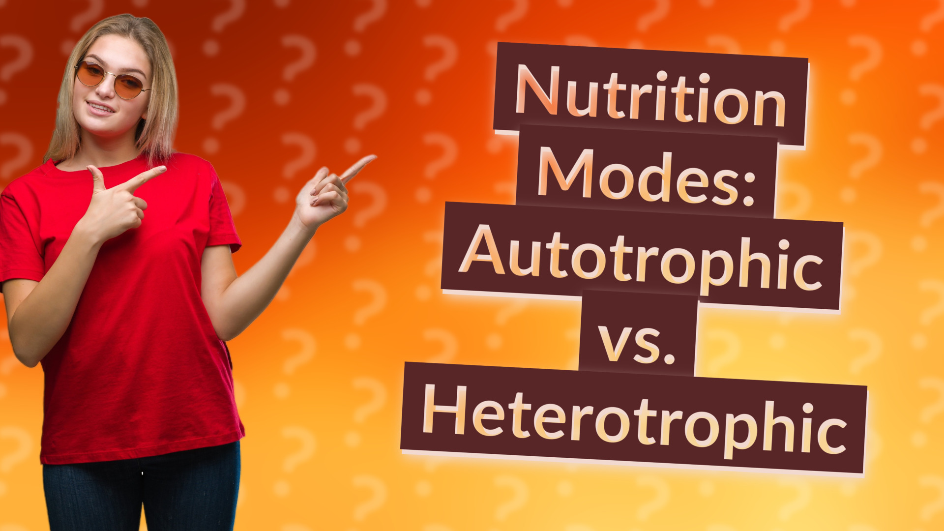 Nutrition Modes: Autotrophic vs. Heterotrophic