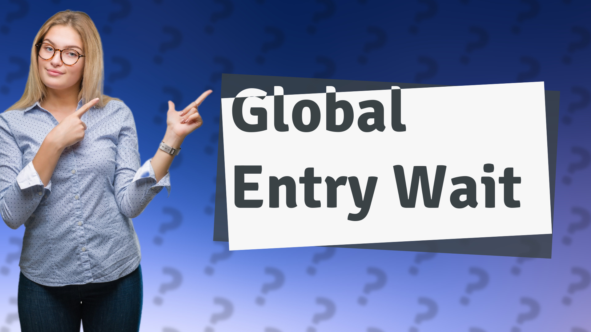 Global Entry Wait