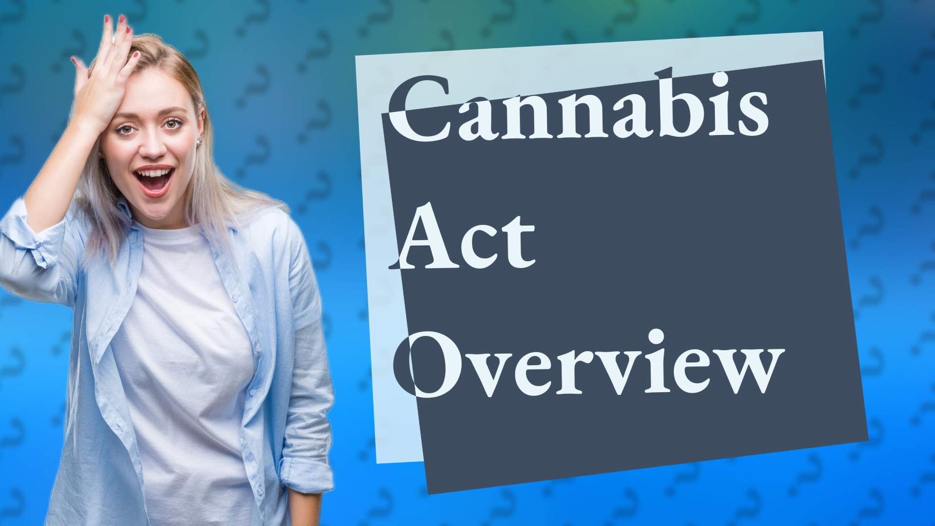 Cannabis Act Overview
