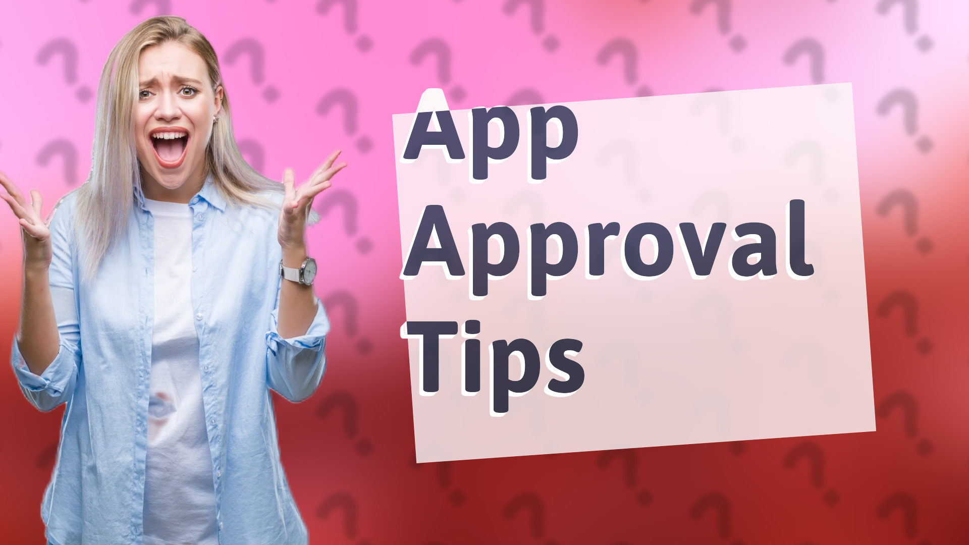 App Approval Tips