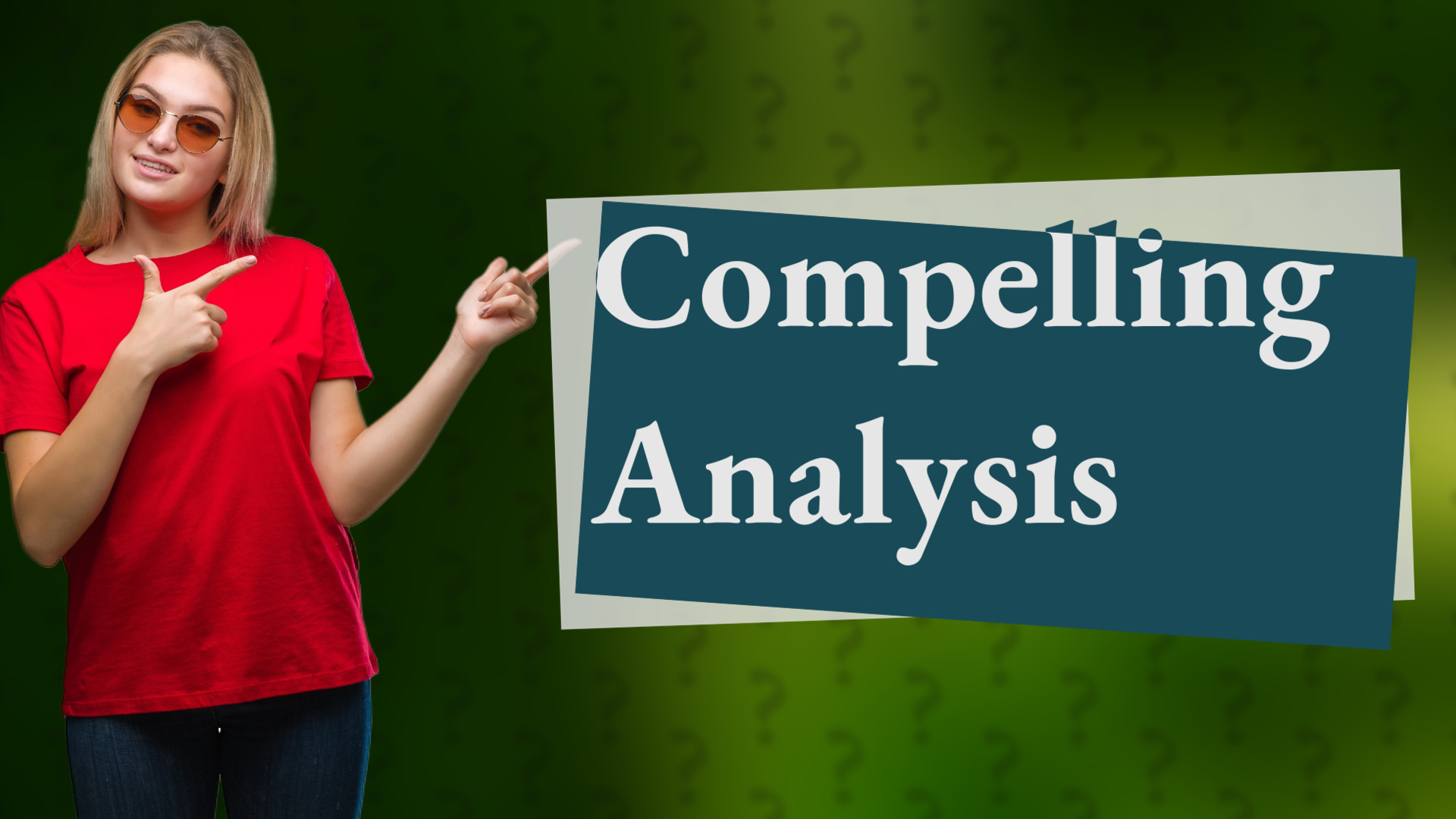 Compelling Analysis