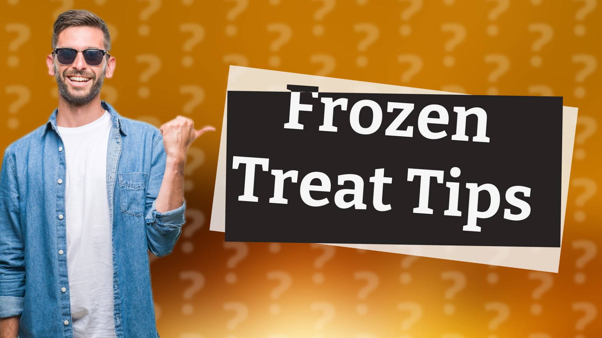 Frozen Treat Tips