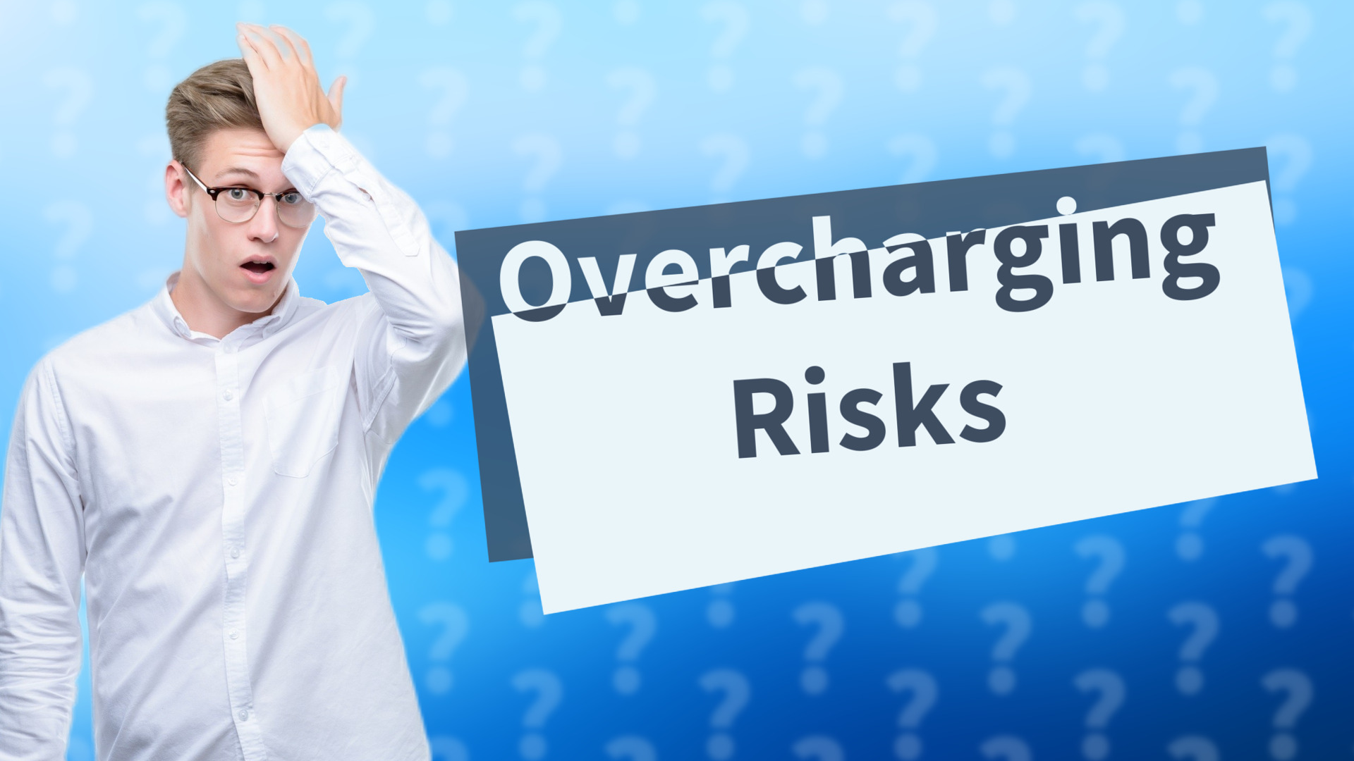 Overcharging Risks