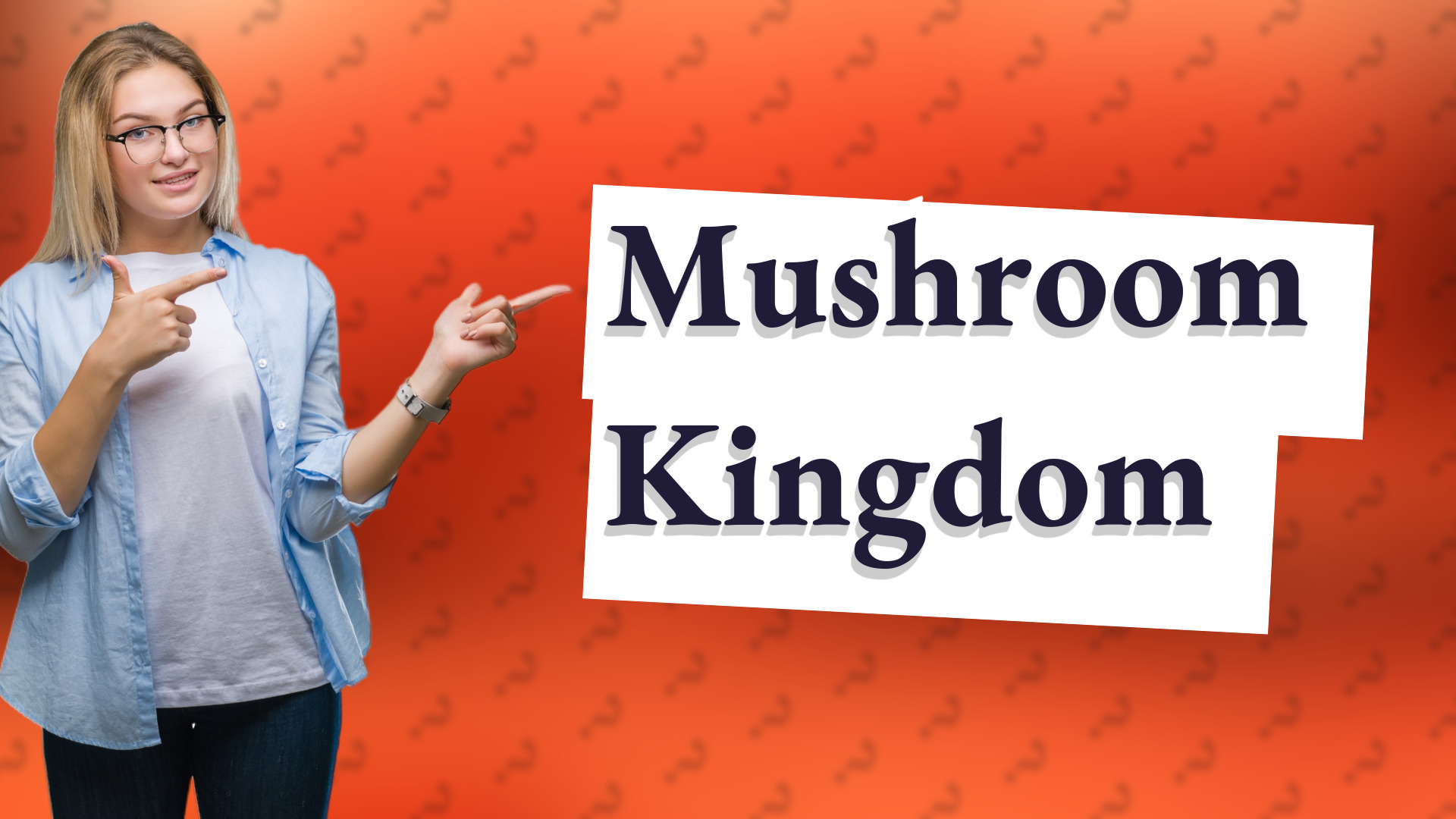 Mushroom Kingdom