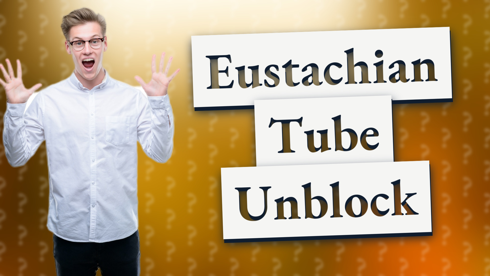 Eustachian Tube Unblock