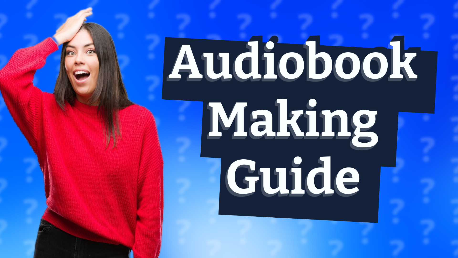 Audiobook Making Guide