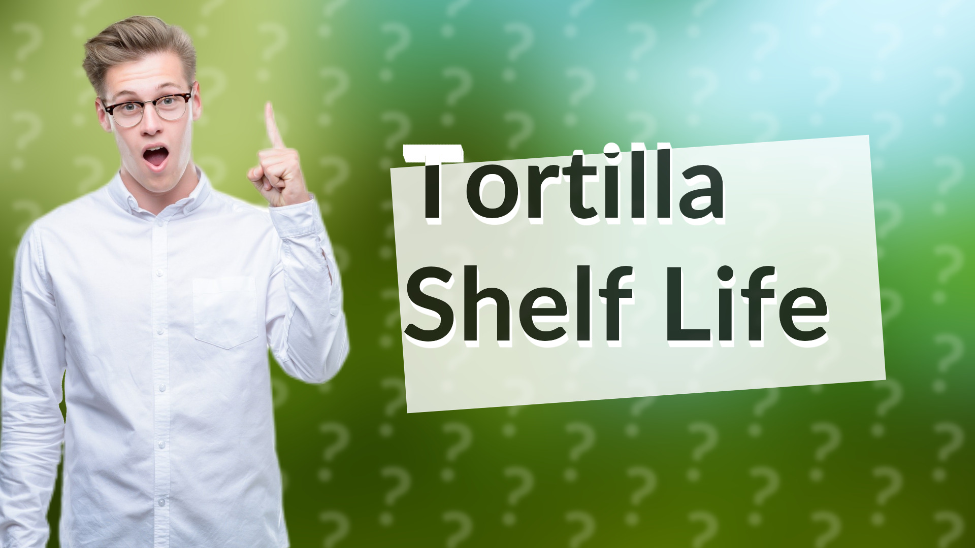 Tortilla Shelf Life