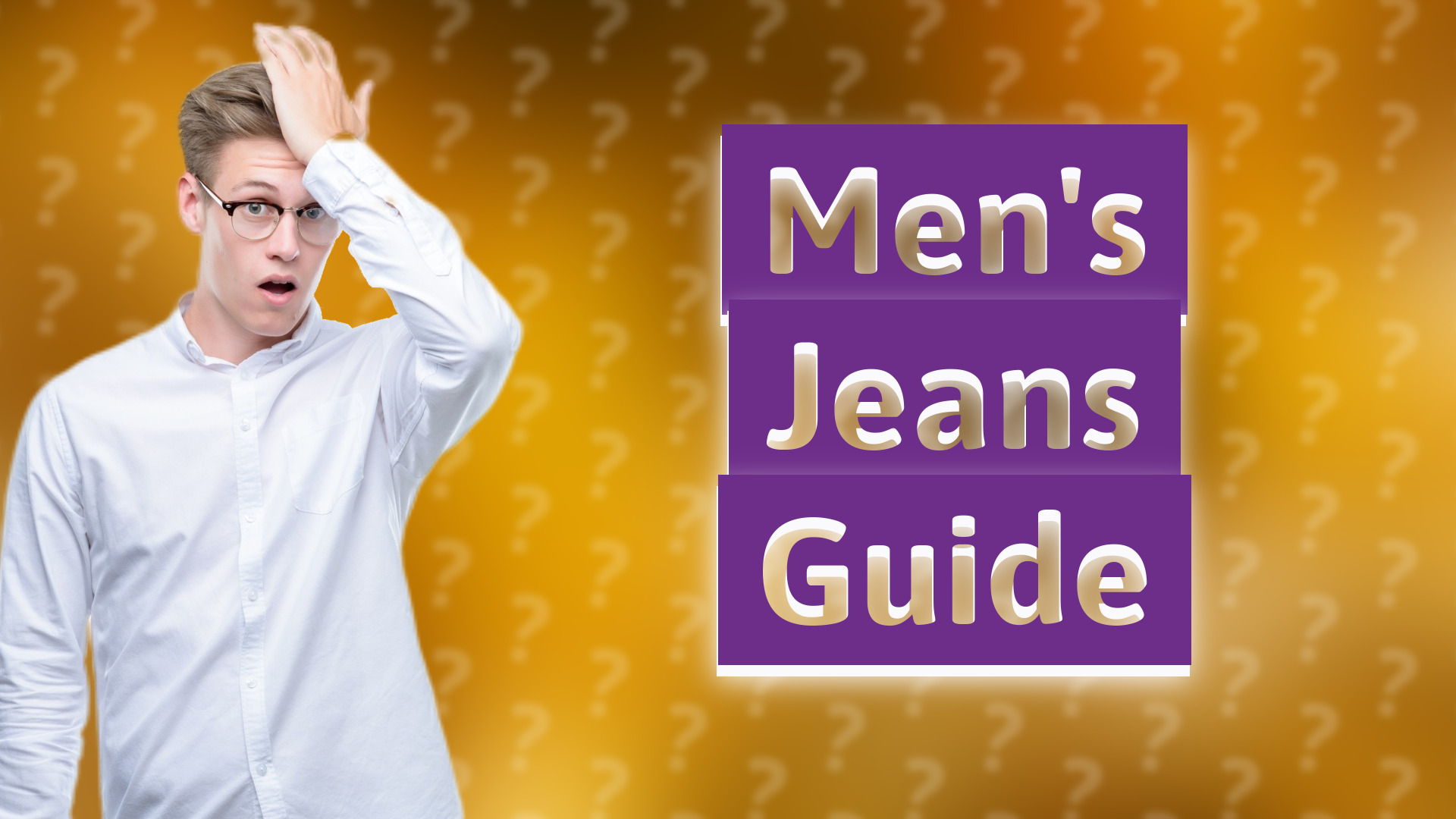 Men's Jeans Guide