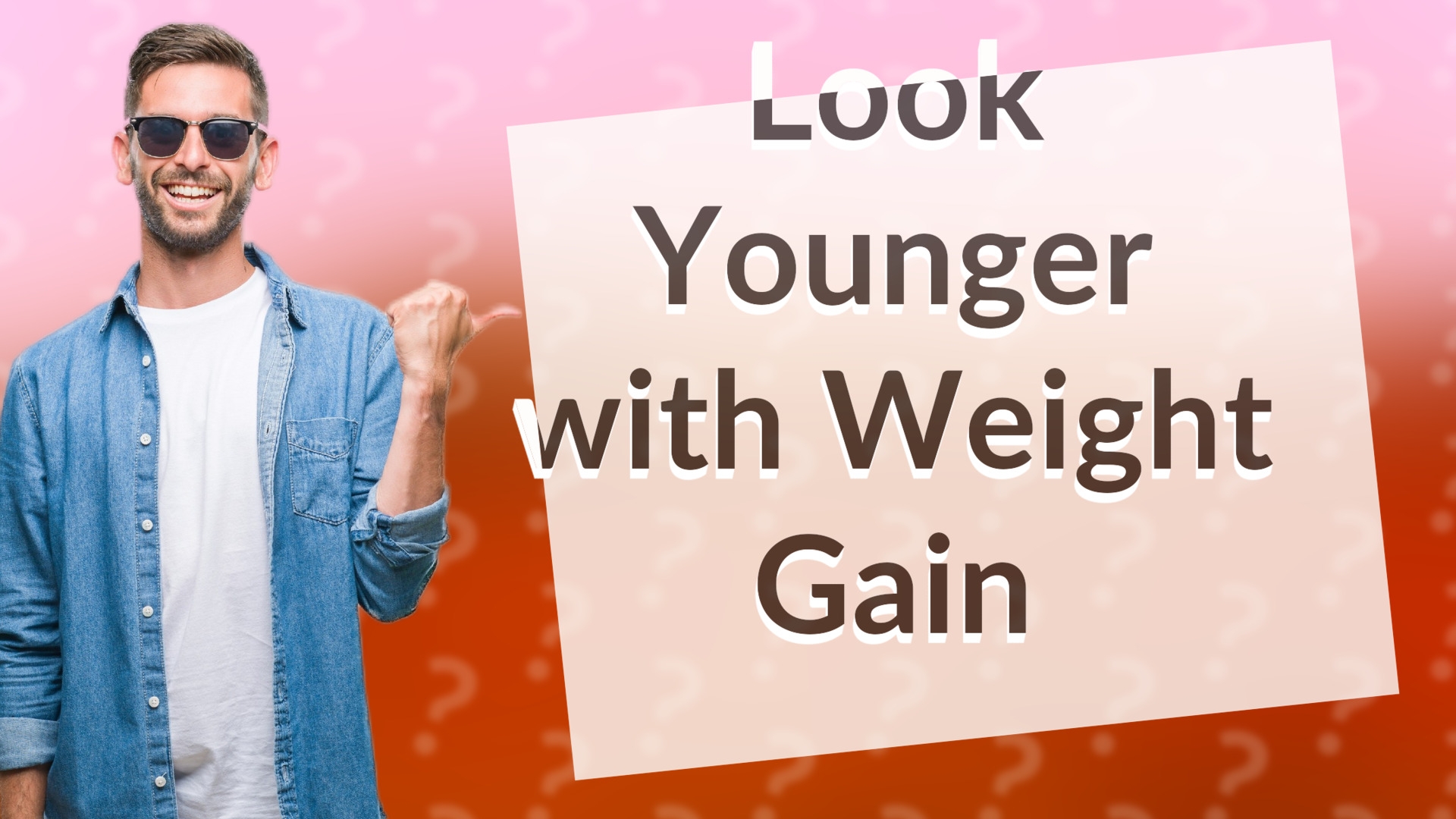 Look Younger with Weight Gain