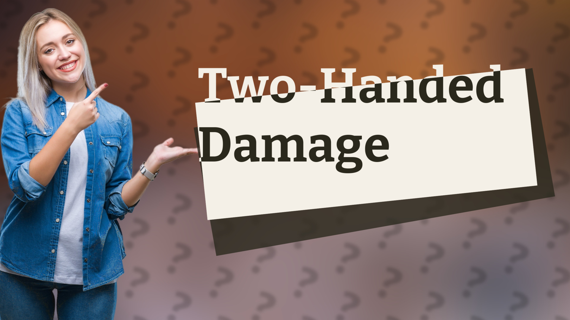 Two-Handed Damage