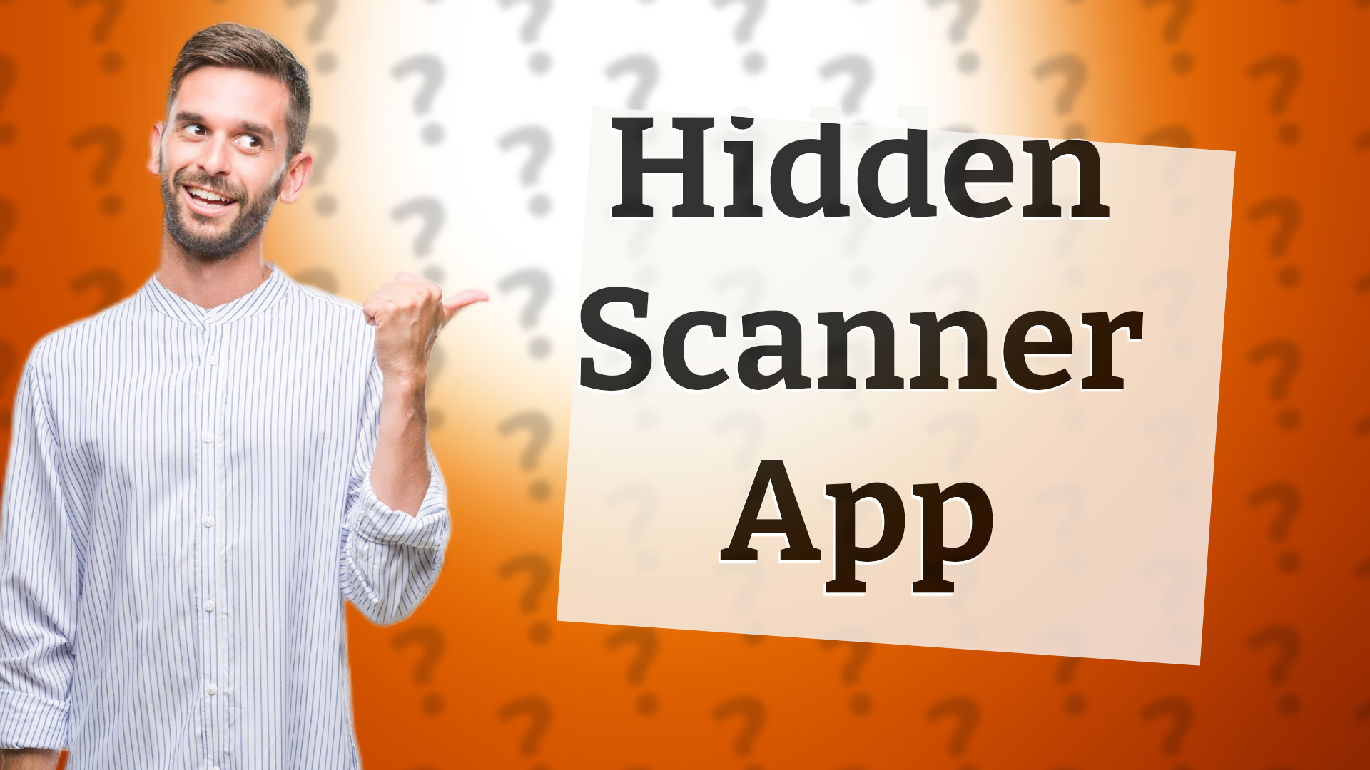 Hidden Scanner App