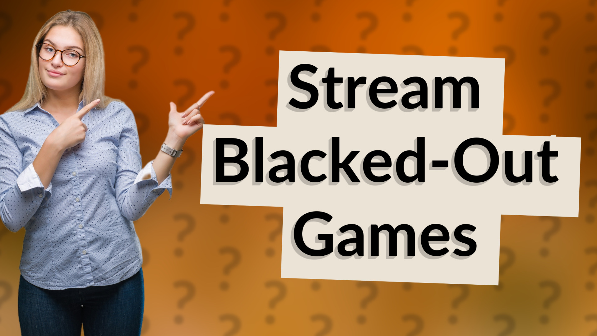 Stream Blacked-Out Games