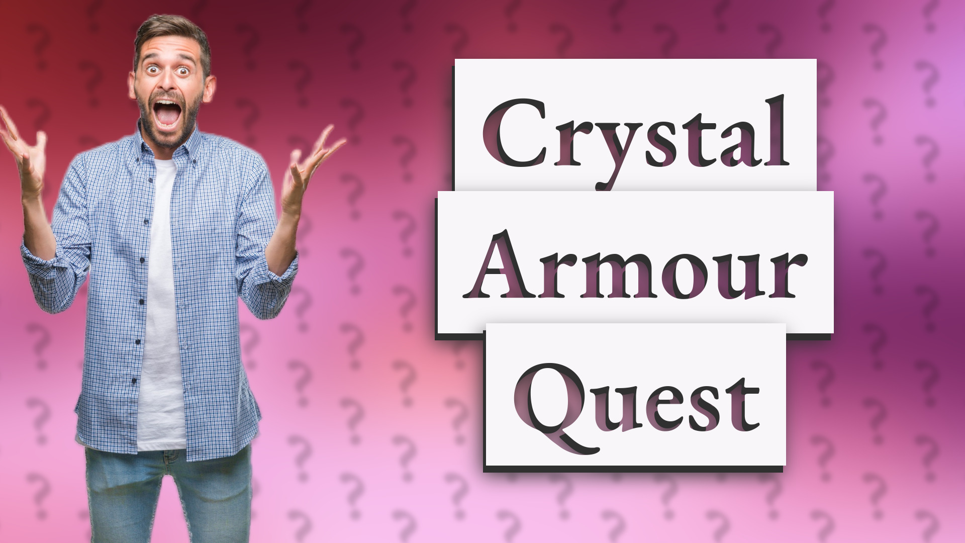 Crystal Armour Quest