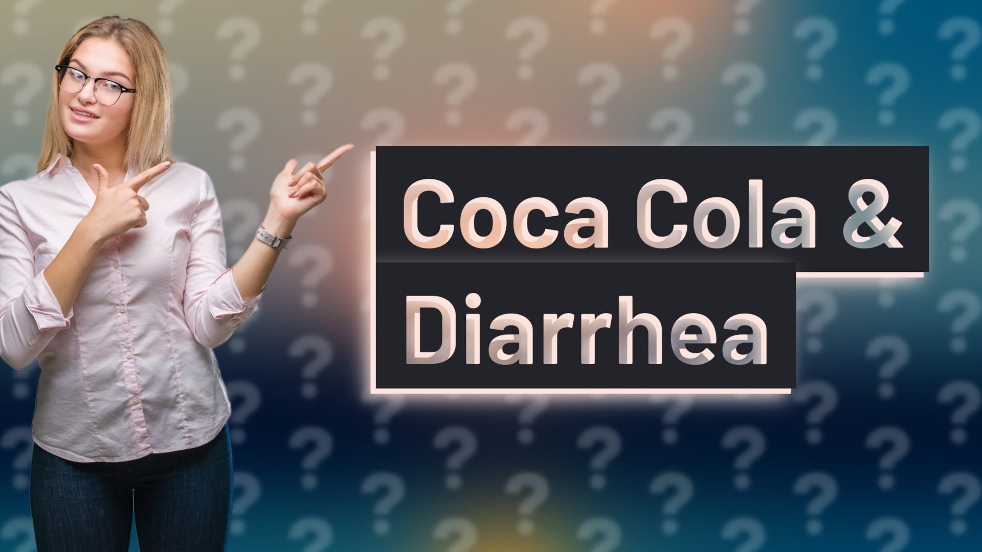 Coca Cola & Diarrhea