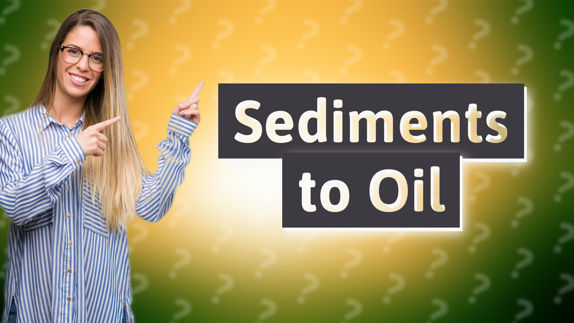 Sediments to Oil