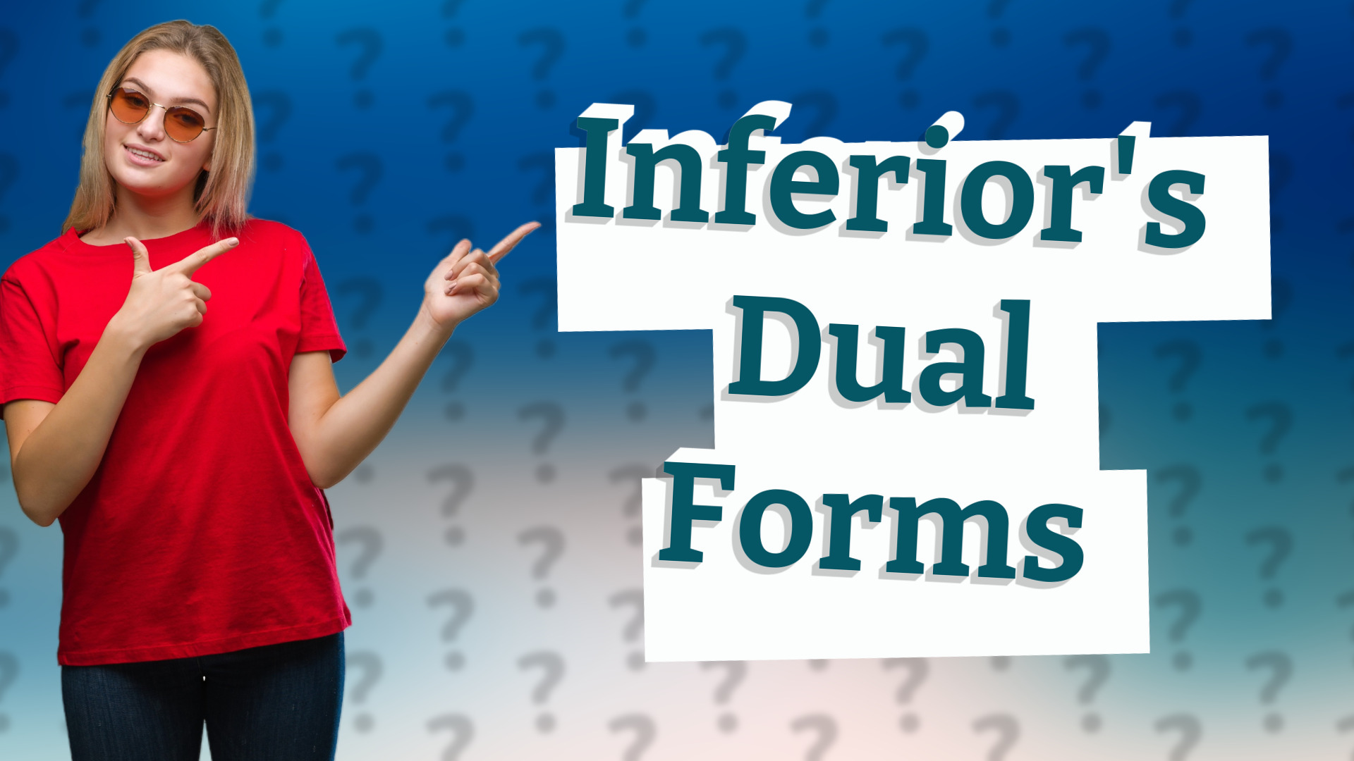 Inferior's Dual Forms