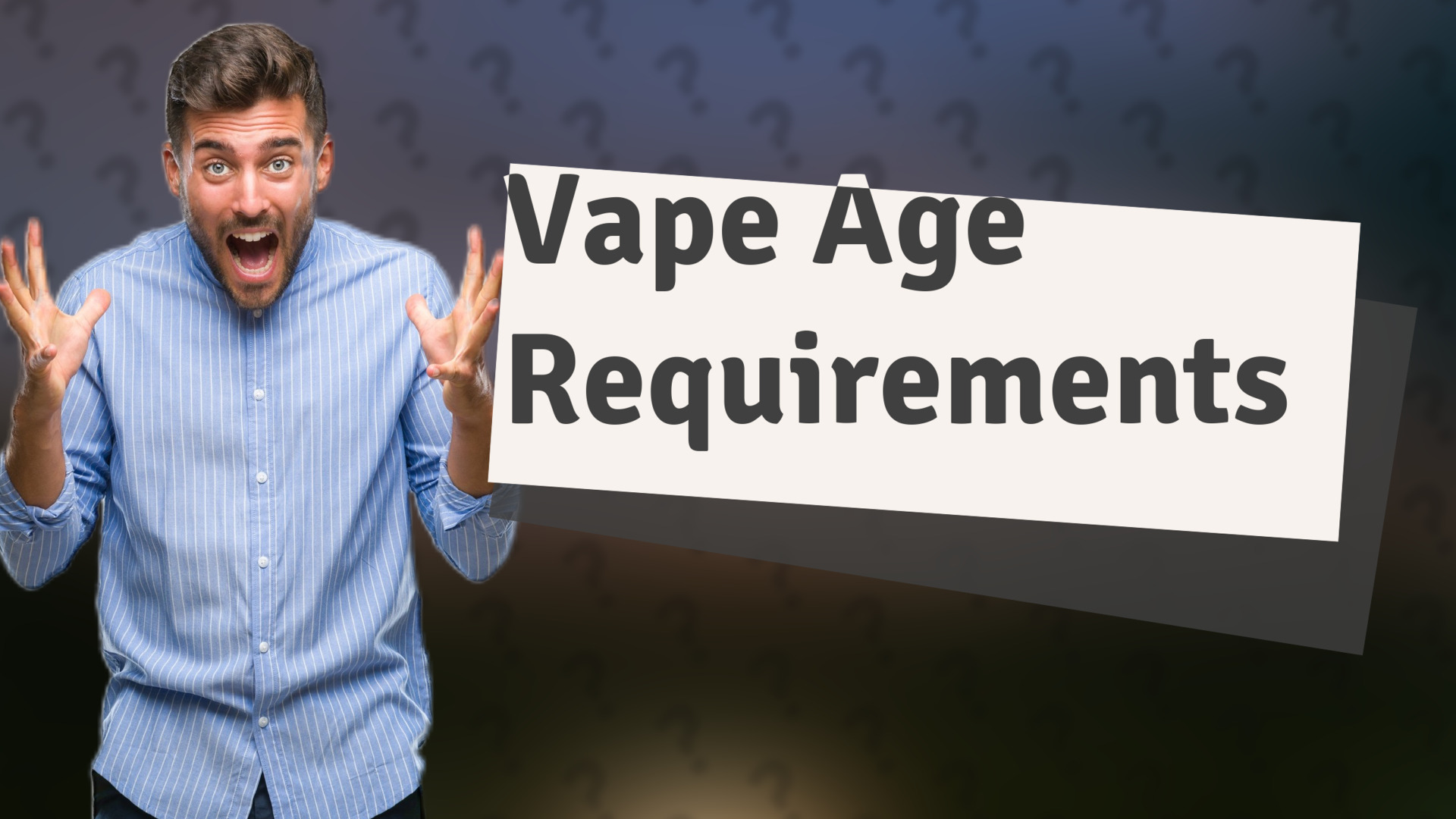 Vape Age Requirements