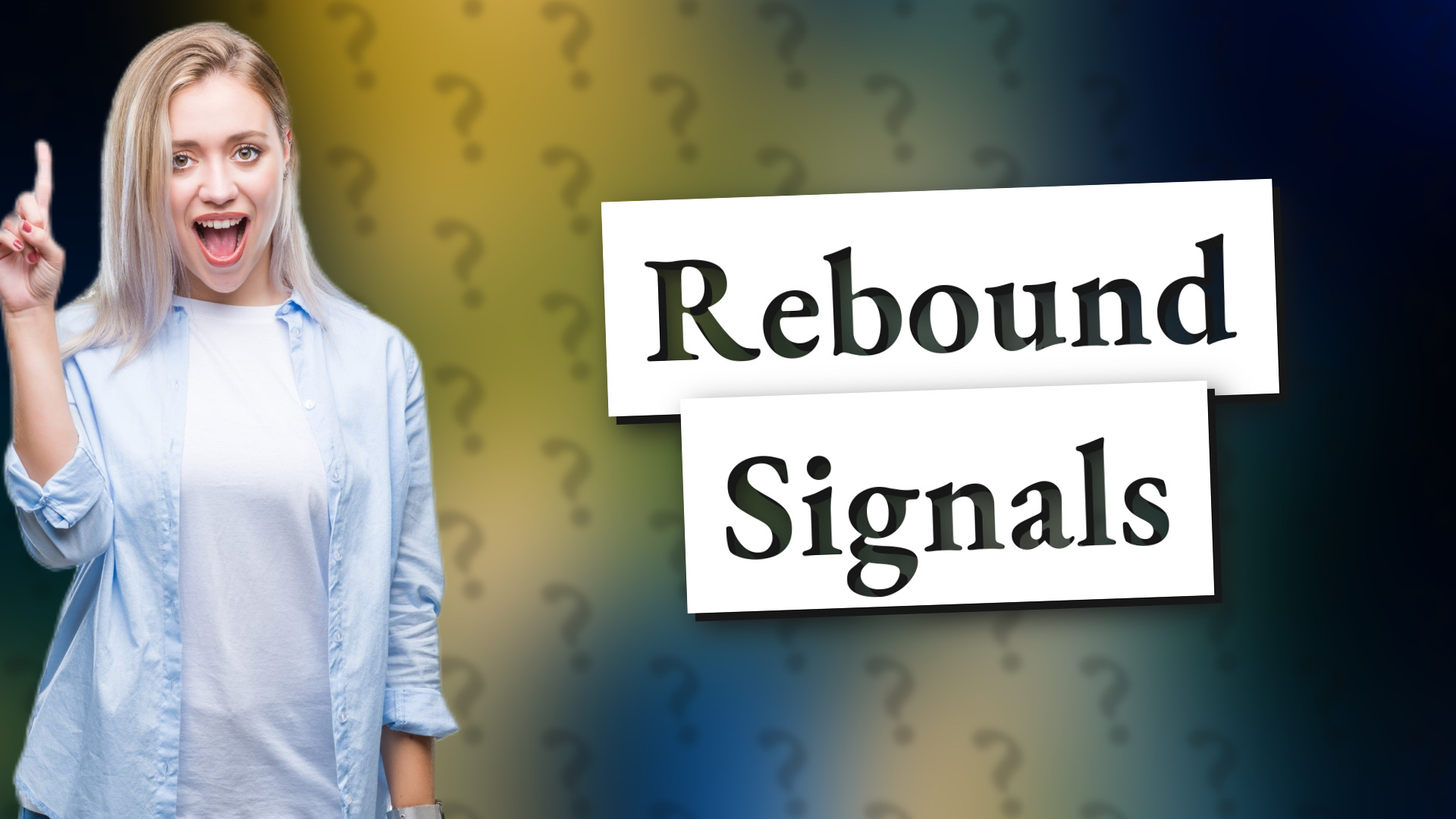 Rebound Signals