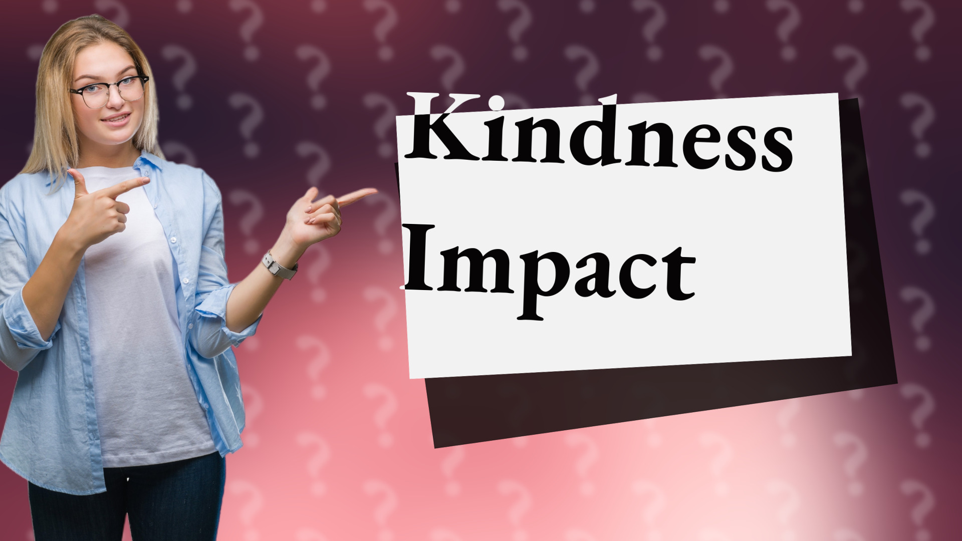 Kindness Impact