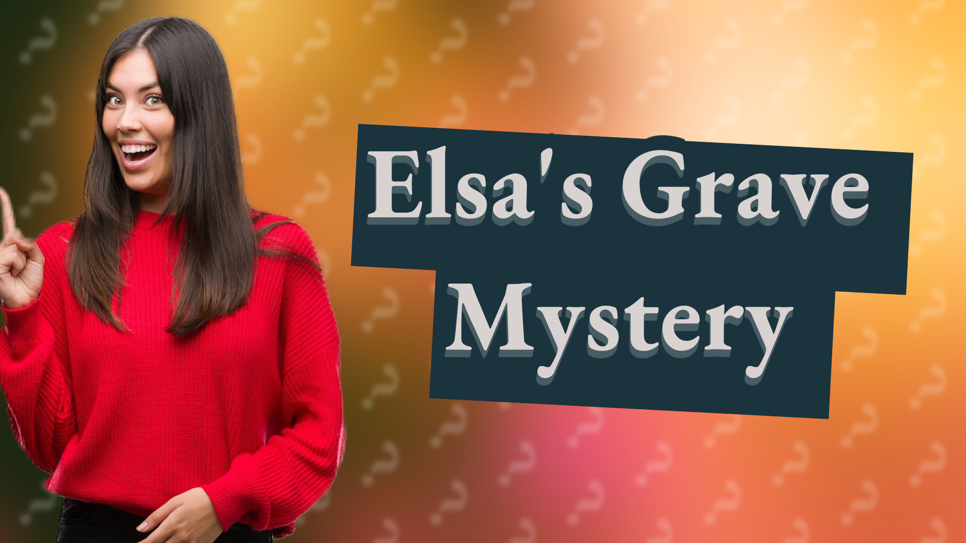 Elsa's Grave Mystery