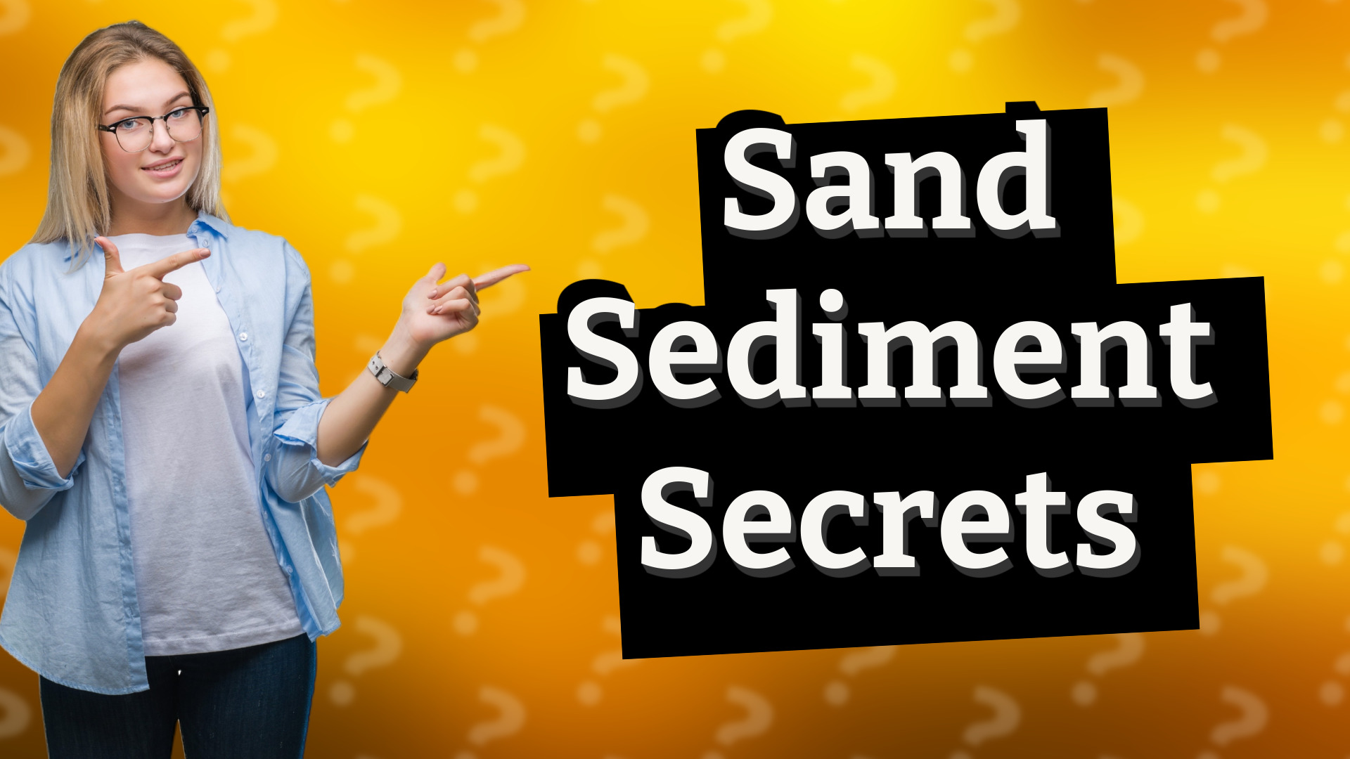 Sand Sediment Secrets