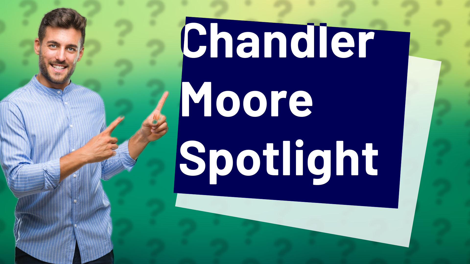 Chandler Moore Spotlight