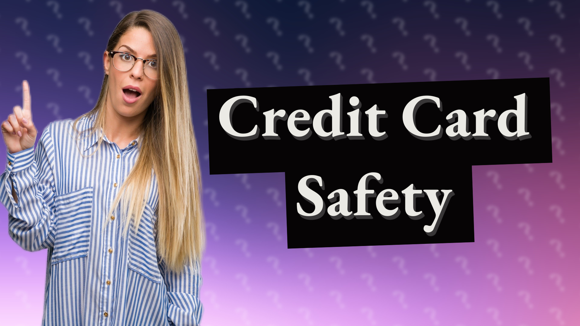 Credit Card Safety