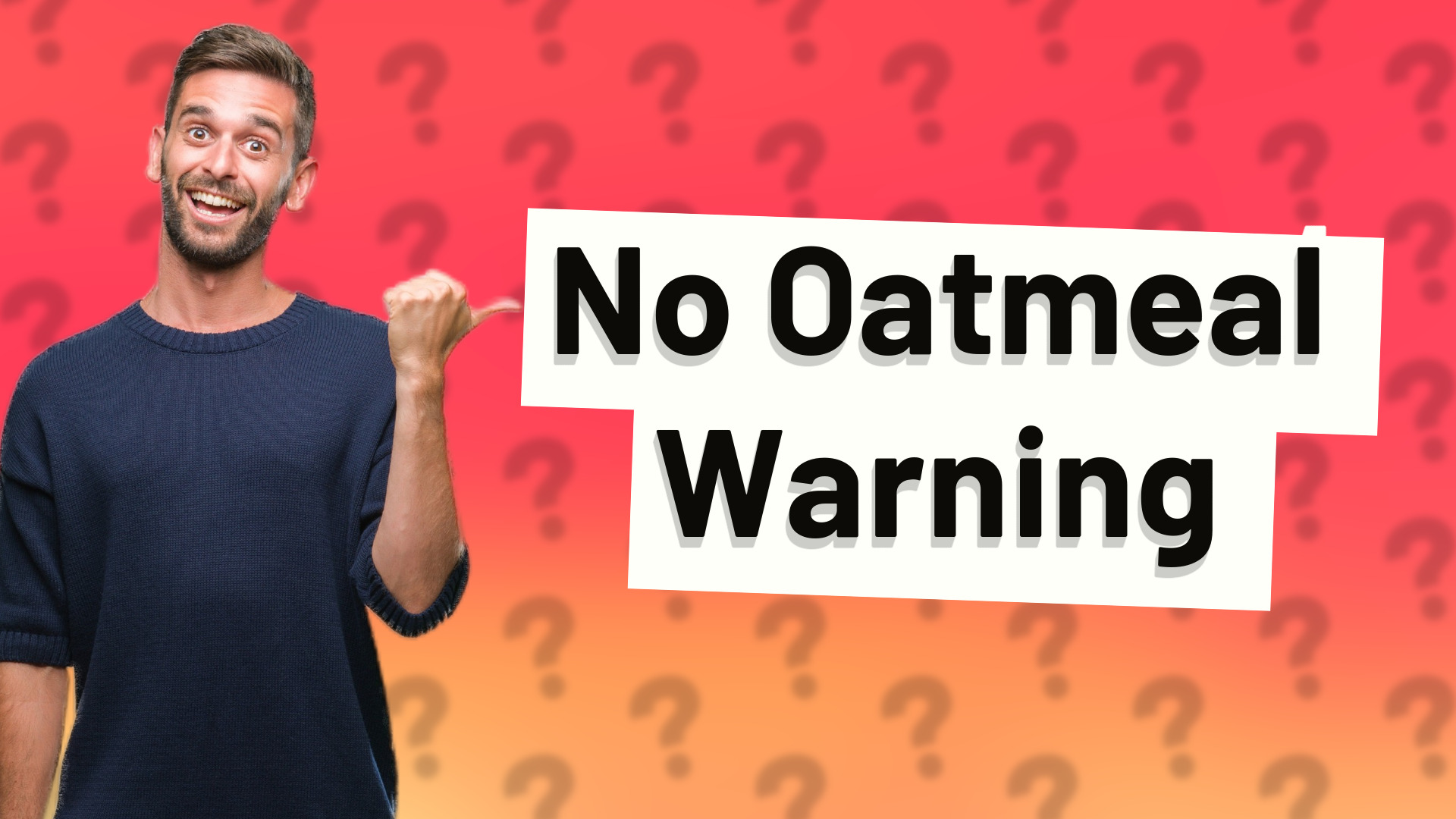 No Oatmeal Warning