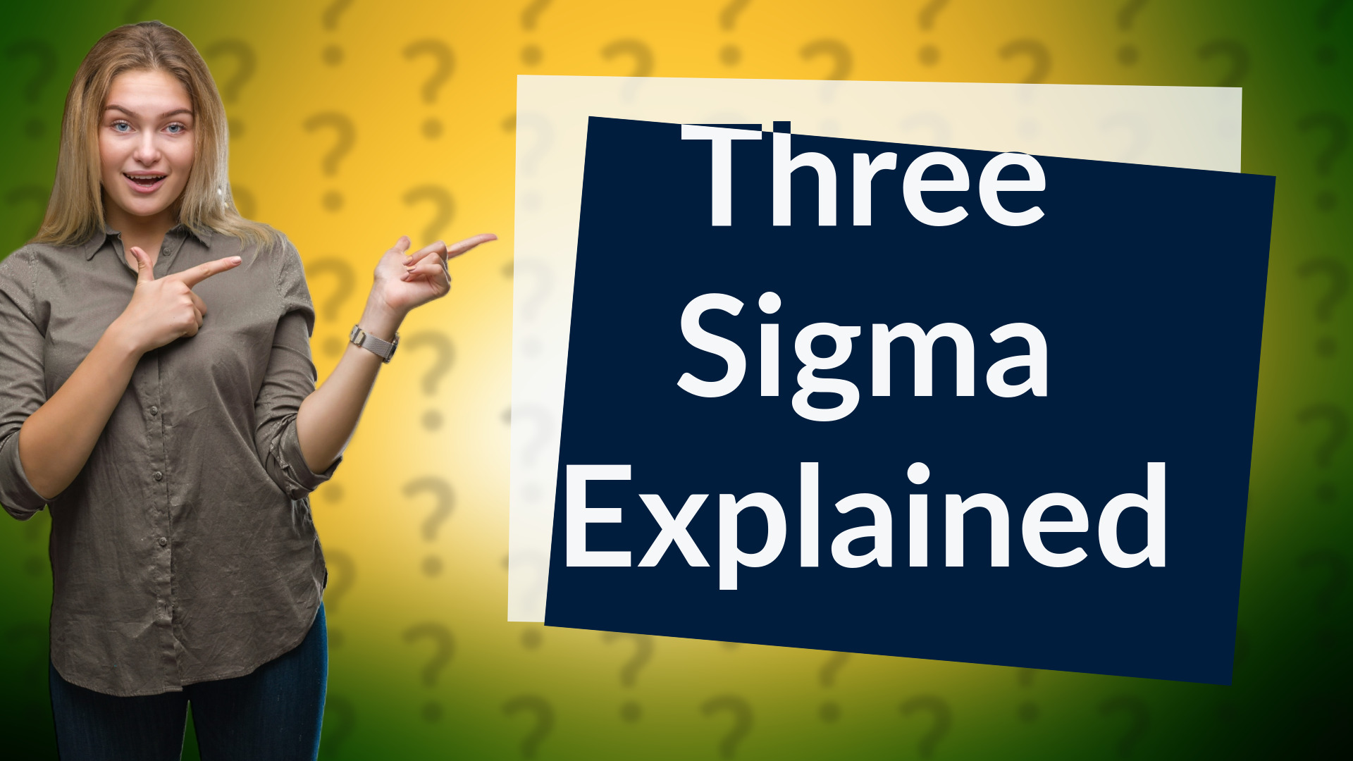 Three Sigma Explained