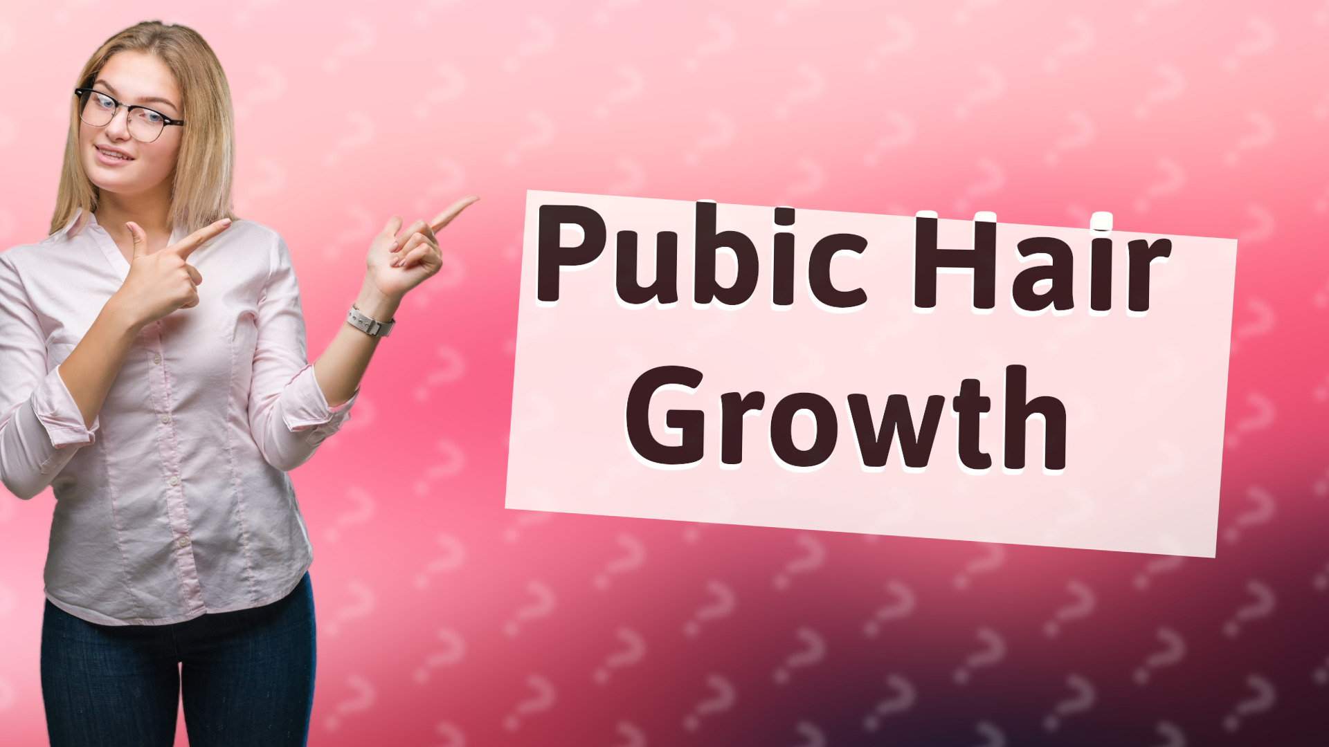 Pubic Hair Growth