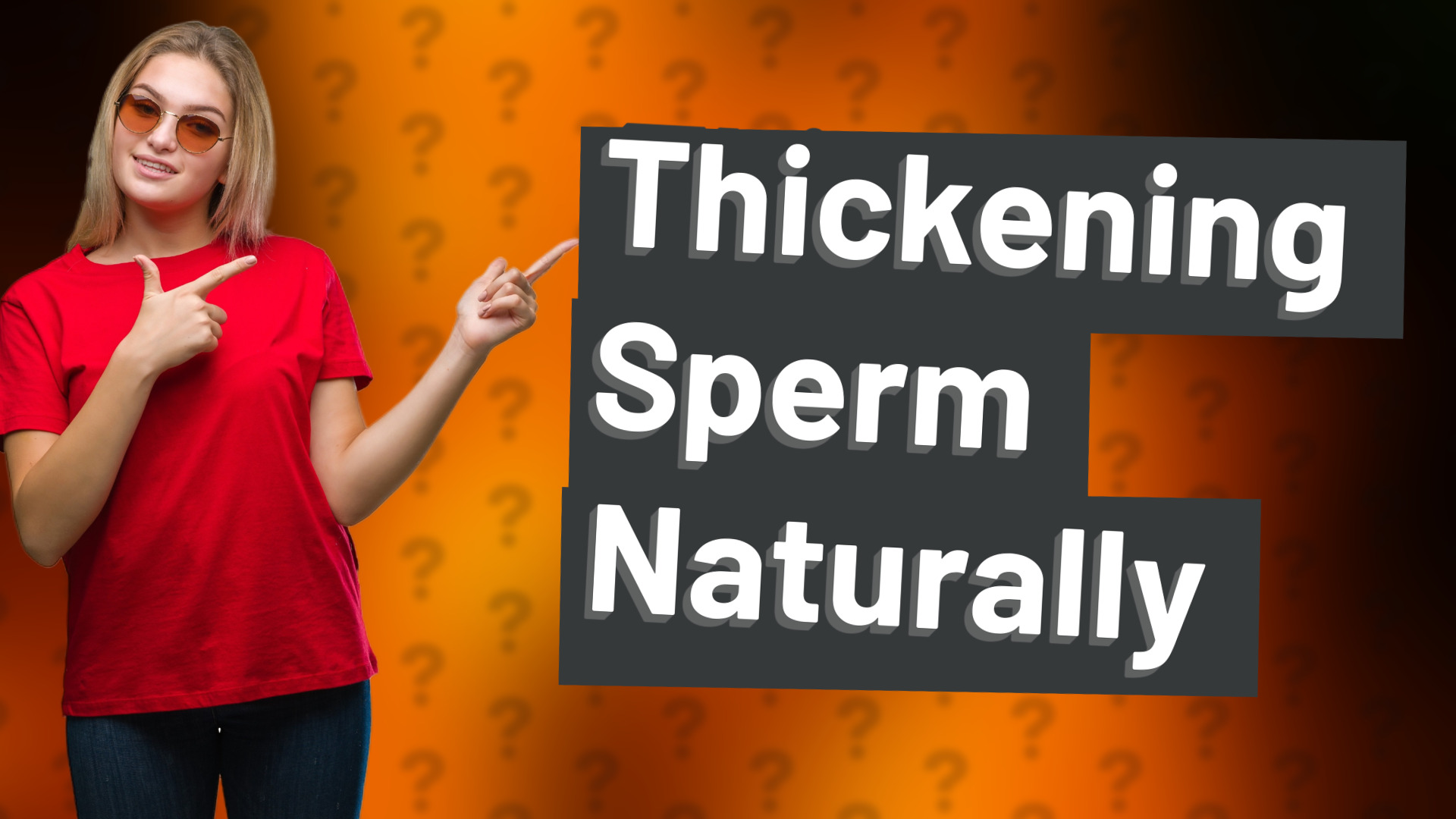 Thickening Sperm Naturally