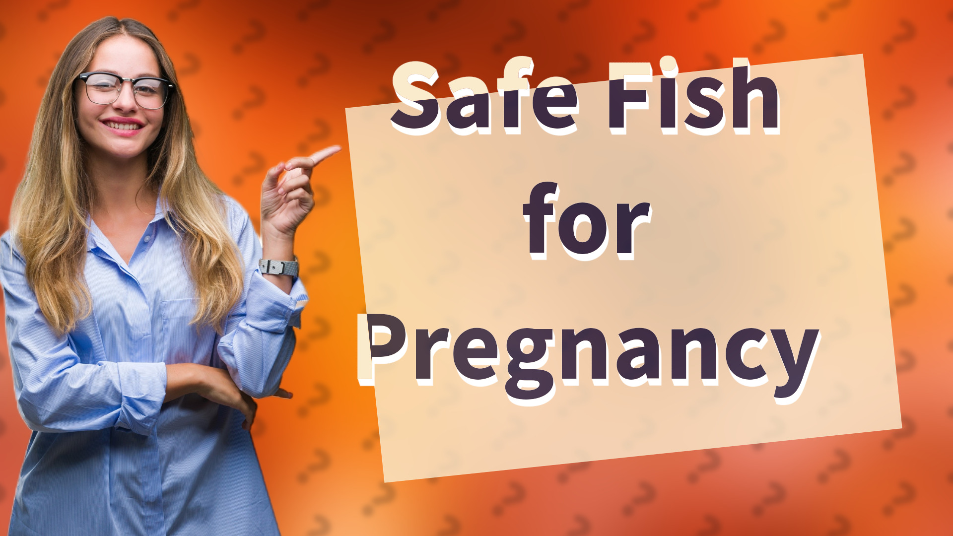 Safe Fish for Pregnancy
