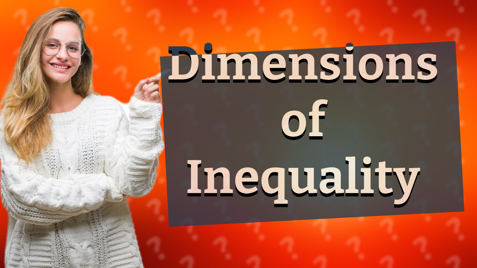 Dimensions of Inequality