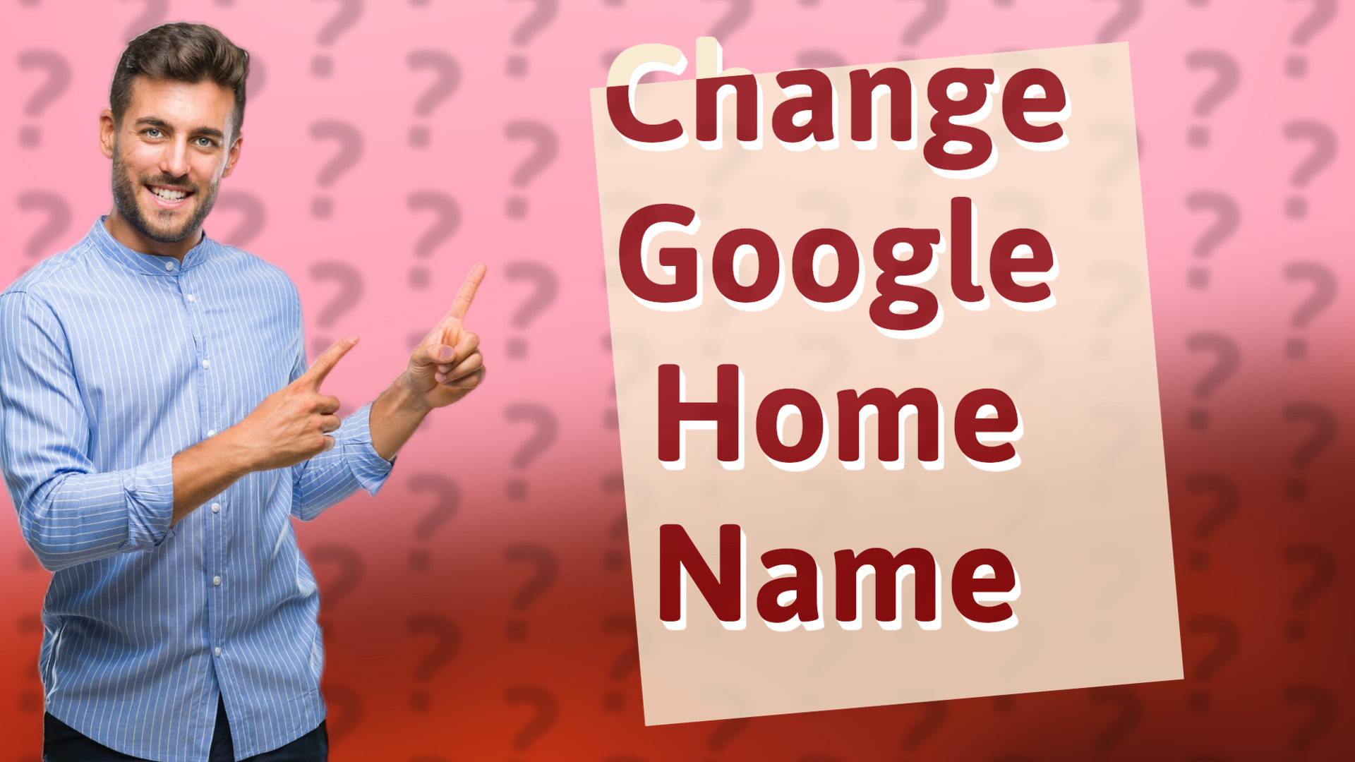 Change Google Home Name