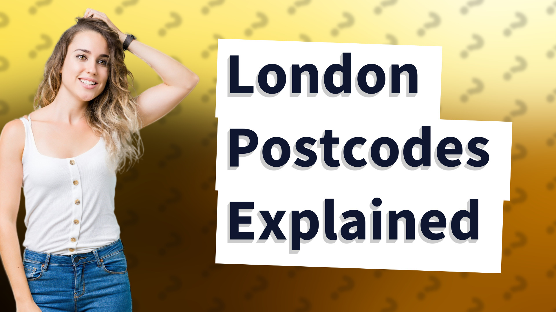 London Postcodes Explained