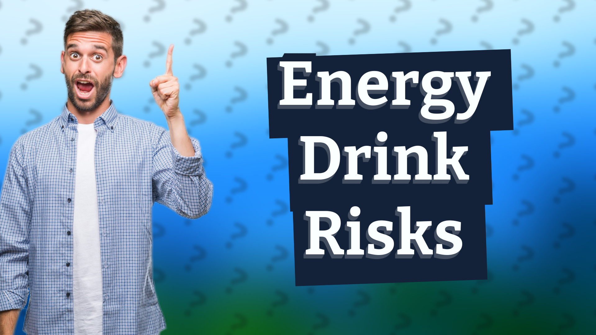 Energy Drink Risks