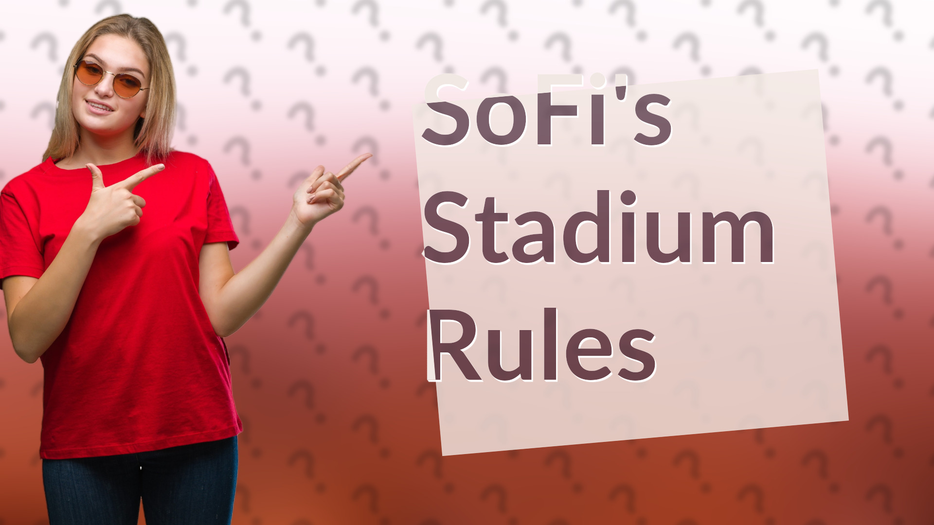 SoFi's Stadium Rules