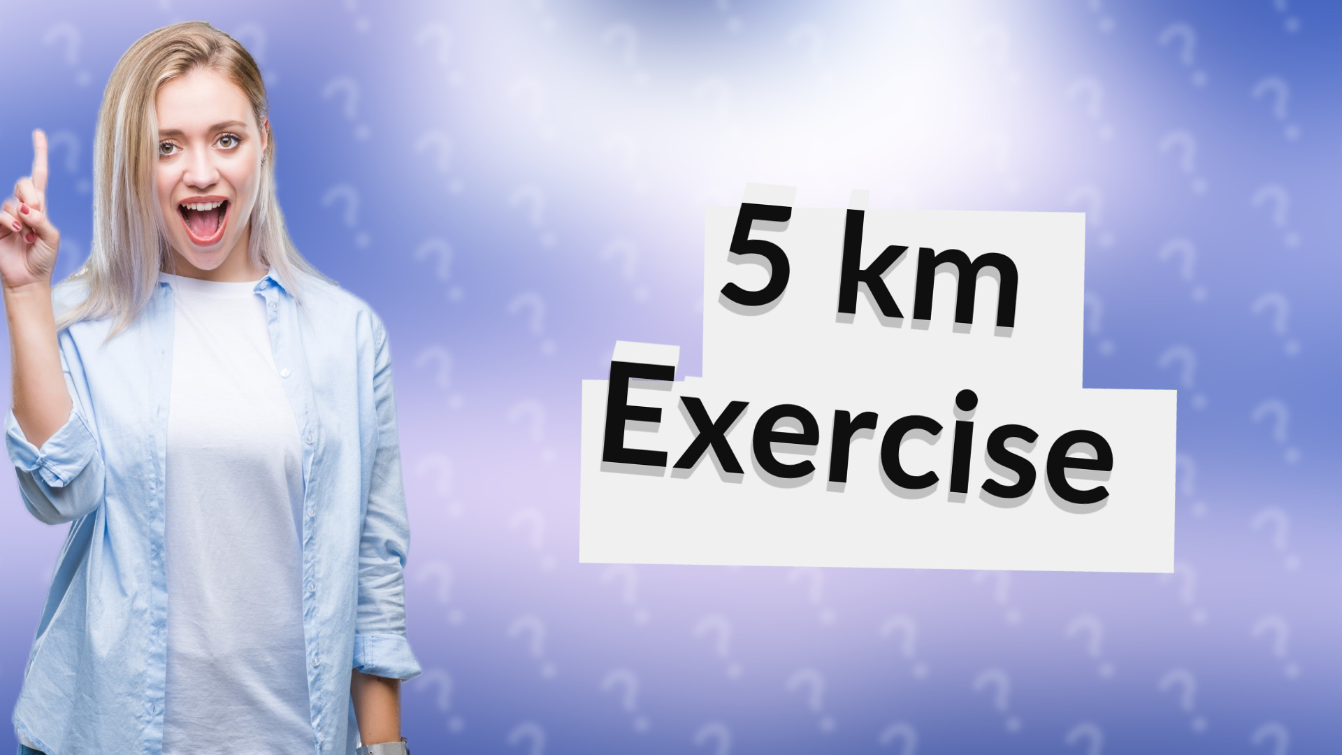 5 km Exercise
