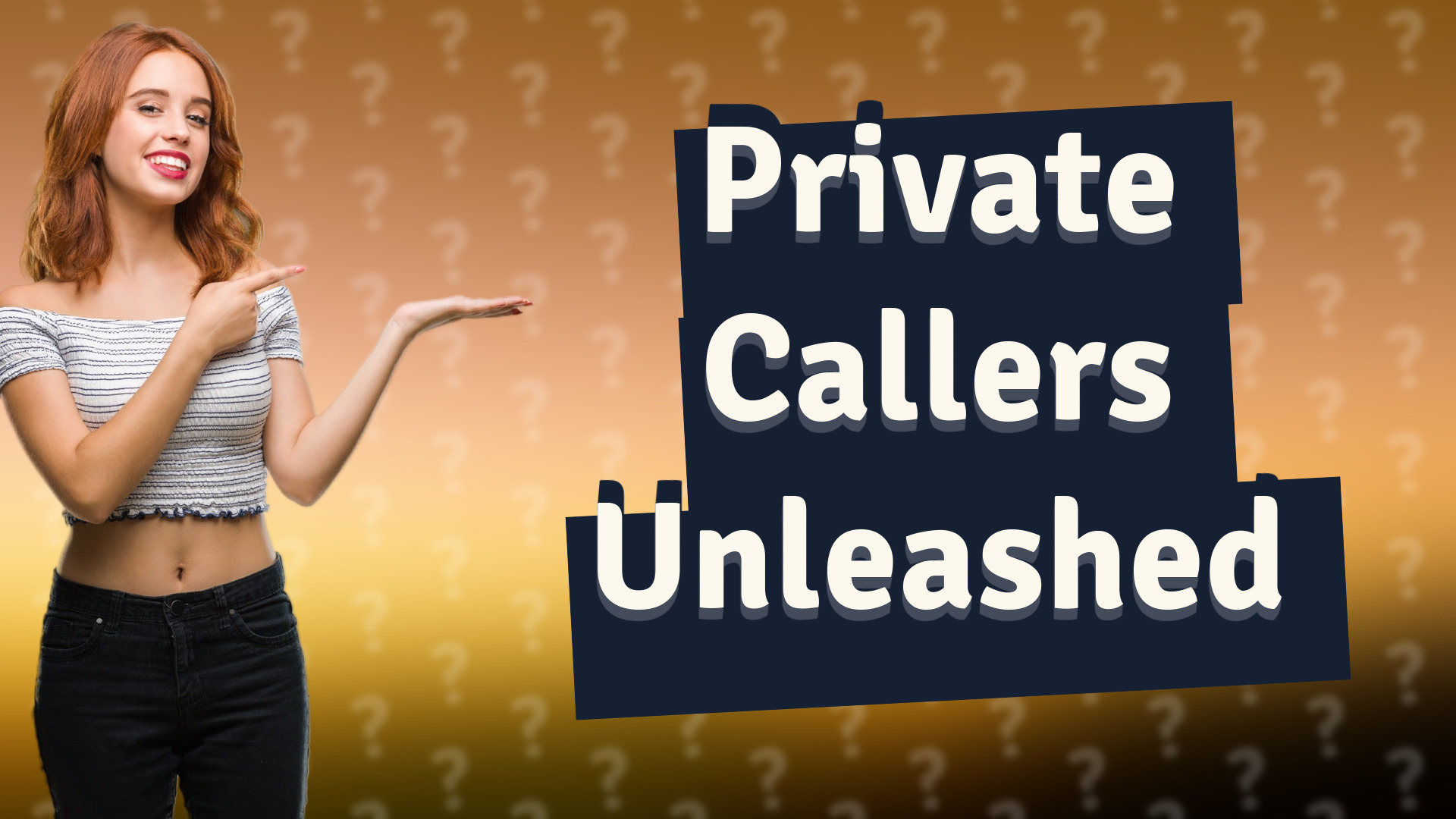 Private Callers Unleashed