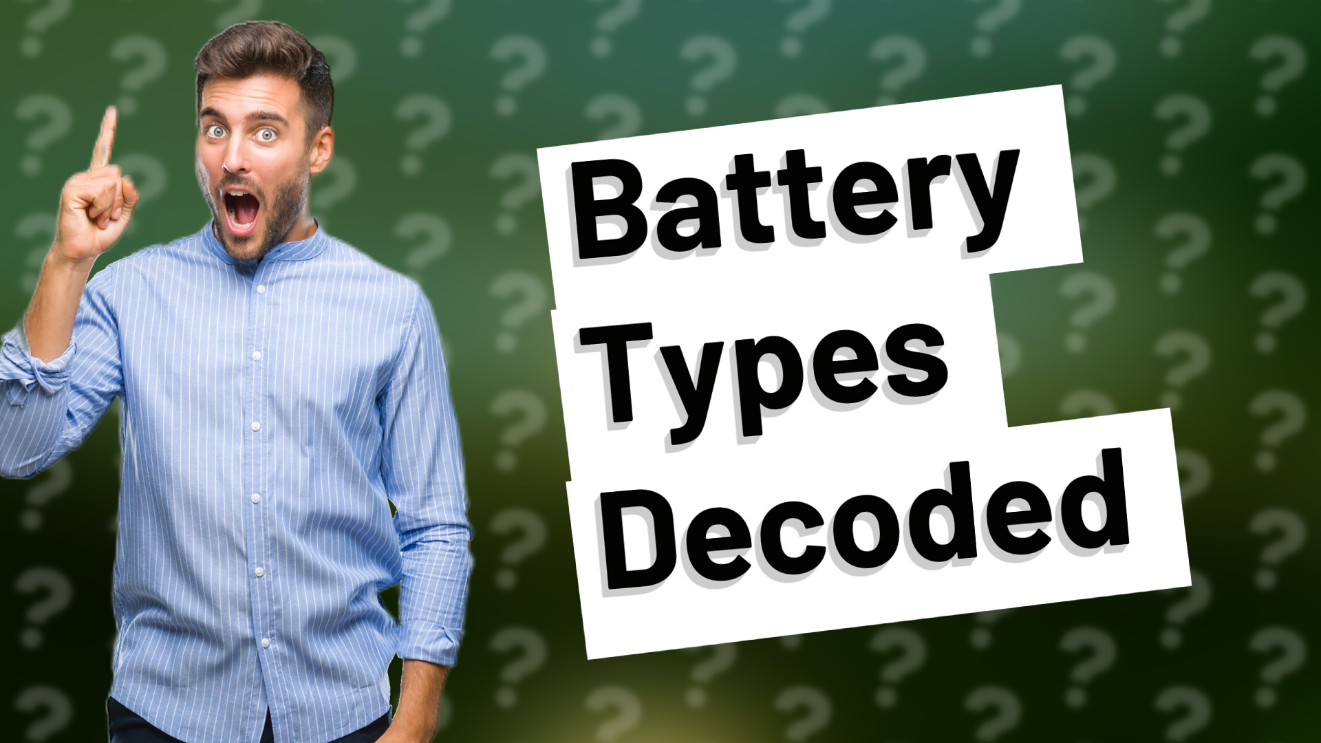 Battery Types Decoded