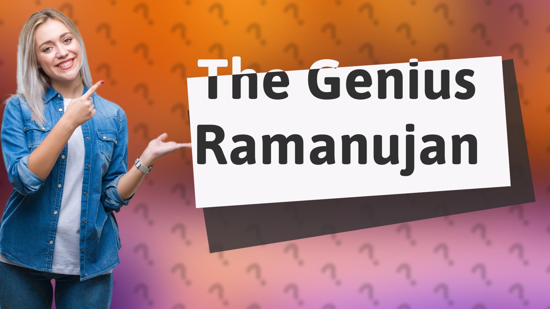 The Genius Ramanujan