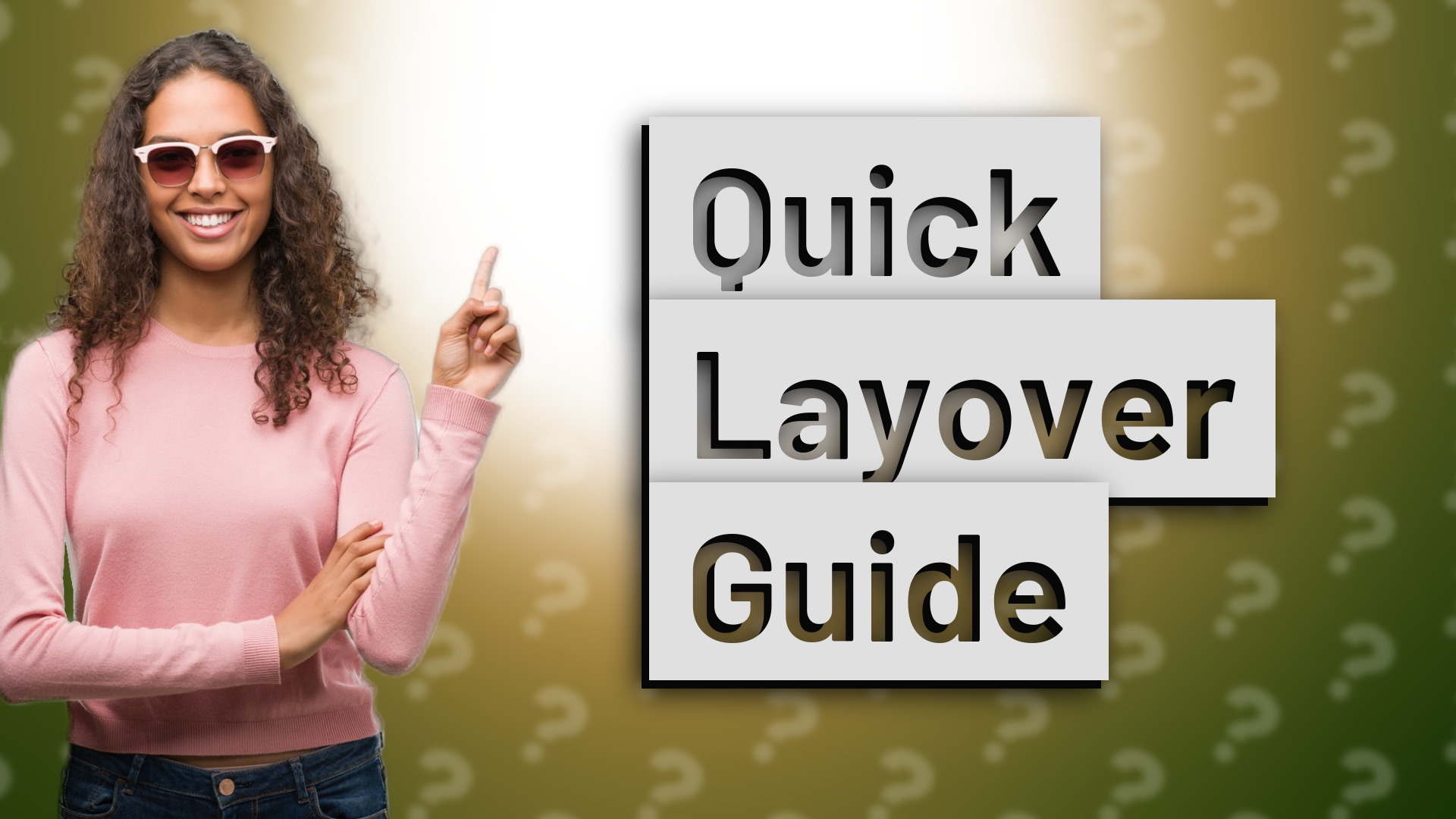 Quick Layover Guide