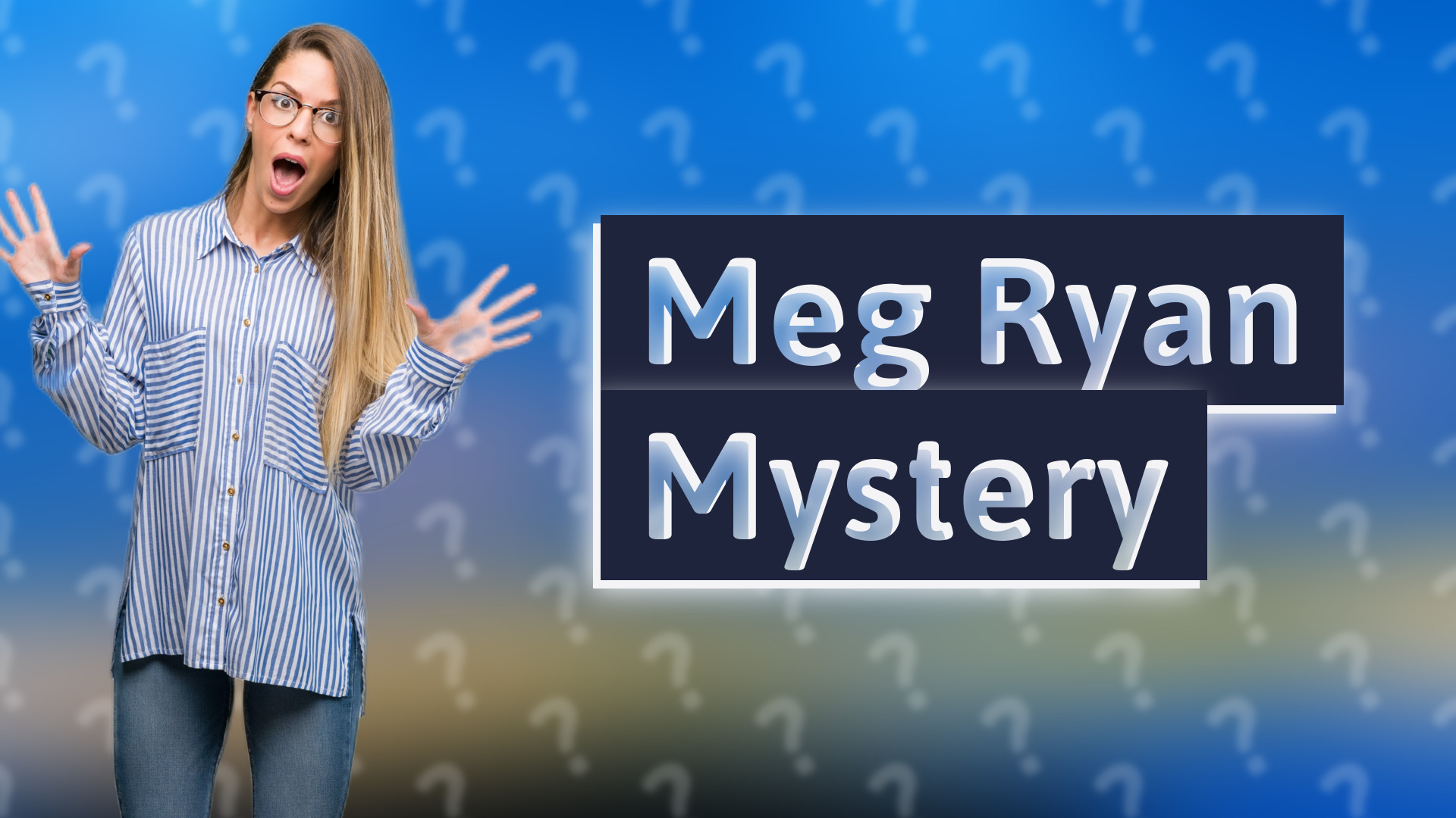Meg Ryan Mystery