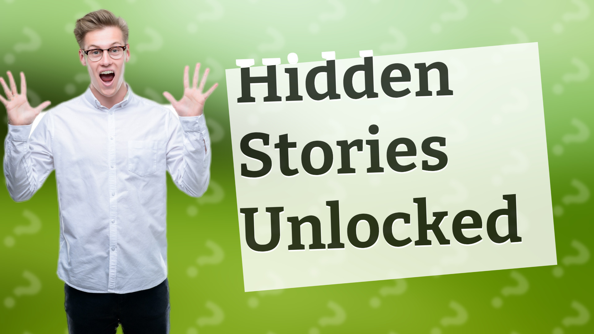 Hidden Stories Unlocked
